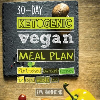 Cover for Eva Hammond · 30-Day Ketogenic Vegan Meal Plan (Paperback Book) (2018)