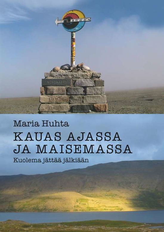 Cover for Huhta · Kauas ajassa ja maisemassa (Book)