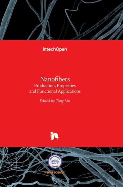 Cover for Tong Lin · Nanofibers: Production, Properties and Functional Applications (Gebundenes Buch) (2011)