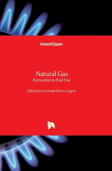 Cover for Sreenath Gupta · Natural Gas: Extraction to End Use (Hardcover Book) (2012)