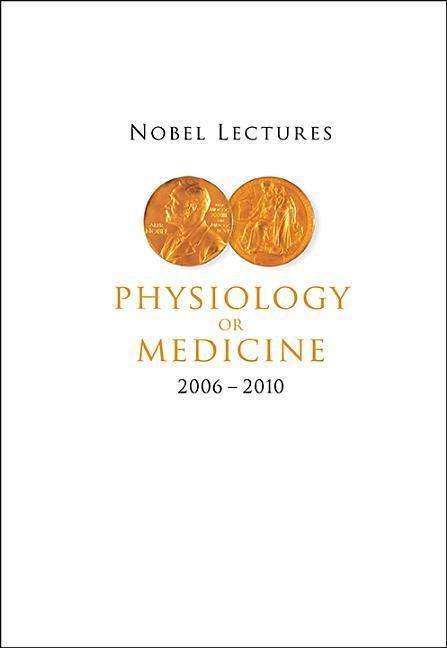 Cover for Goran K Hansson · Nobel Lectures In Physiology Or Medicine (2006-2010) (Inbunden Bok) (2015)