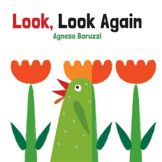 Cover for Agnese Baruzzi · Look, Look Again (Board book) (2016)