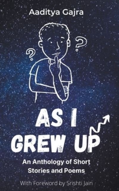 Cover for Aaditya Gajra · As I Grew Up (Paperback Book) (2021)