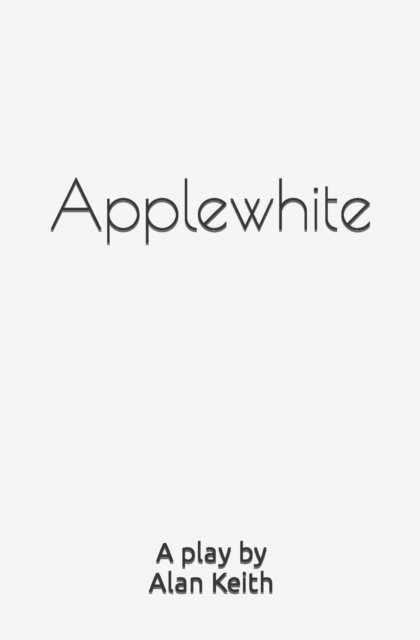 Cover for Alan Keith · Applewhite (Paperback Book) (2021)