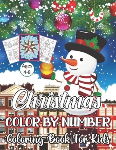 Christmas Color By Number Coloring Book For Kids Ages 4-8 - Doug Johnson - Książki - Independently Published - 9798557560207 - 2 listopada 2020