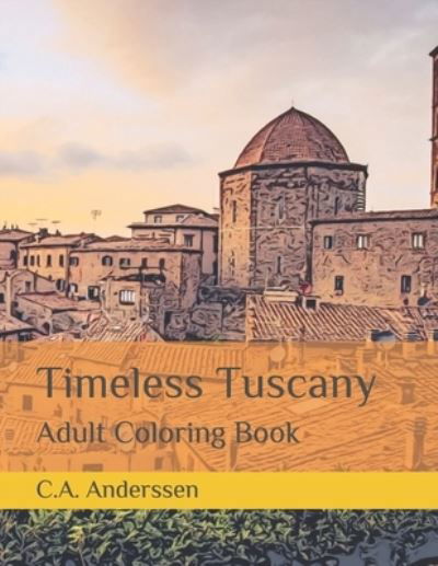 Cover for C a Anderssen · Timeless Tuscany (Paperback Bog) (2020)