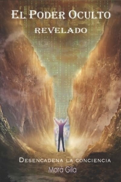 Cover for Mora Gila · El Poder Oculto Revelado (Paperback Book) (2020)