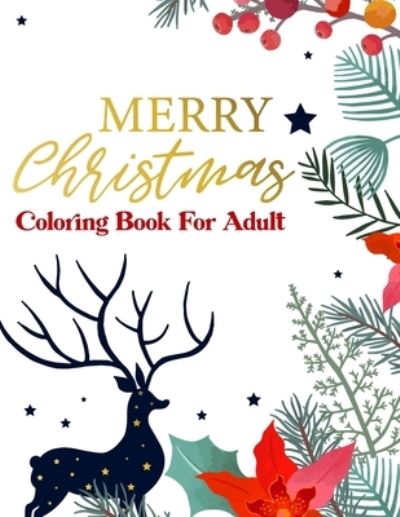 Cover for Real Shot Publishing · Merry Christmas Coloring Book For Adult (Taschenbuch) (2020)