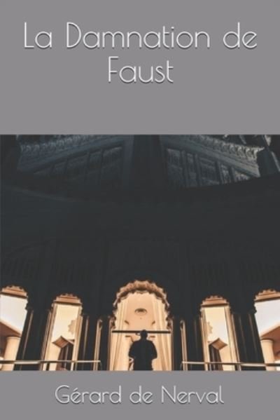 Cover for Gerard De Nerval · La Damnation de Faust (Pocketbok) (2020)