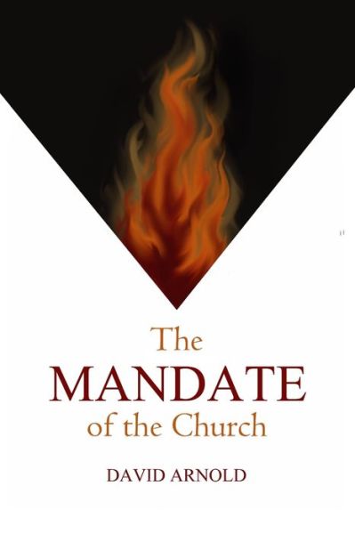 Cover for David R Arnold · The Mandate of the Church (Paperback Book) (2020)