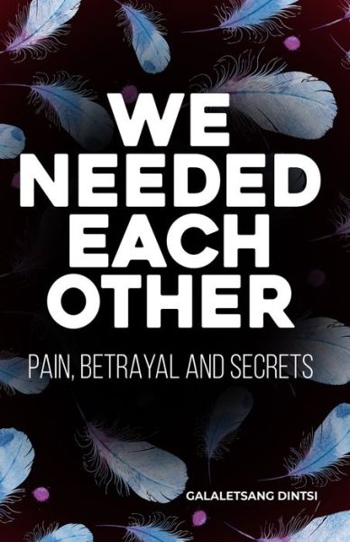 Cover for Galaletsang Dintsi · We Needed Each Other (Paperback Book) (2020)