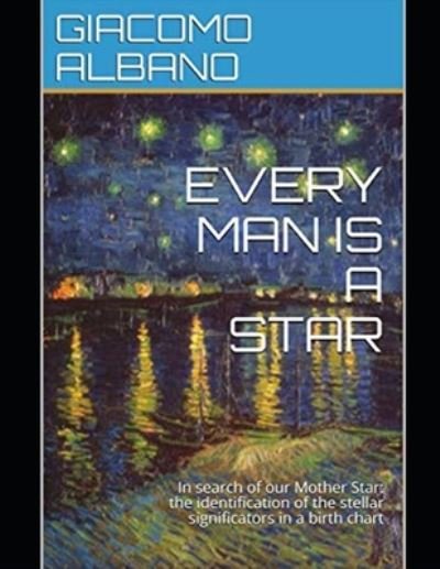 Cover for Giacomo Albano · Every Man Is a Star (Paperback Book) (2020)