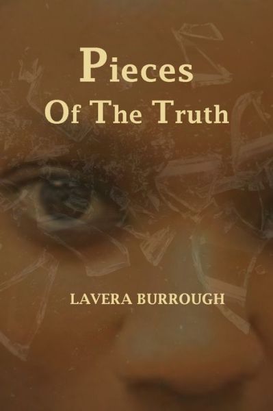 Cover for Lavera Burrough · Pieces Of The Truth (Paperback Book) (2020)