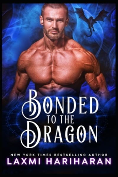 Cover for Laxmi Hariharan · Bonded to the Dragon: Dragon Shifter Romance - Dragon Protectors (Paperback Book) (2020)