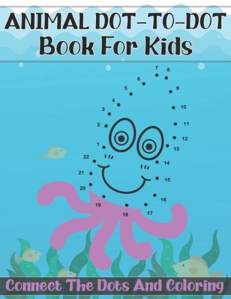 Cover for The Universal Book House · Animal Dot-To-Dot Book For Kids Connect The Dots And Coloring (Paperback Book) (2020)