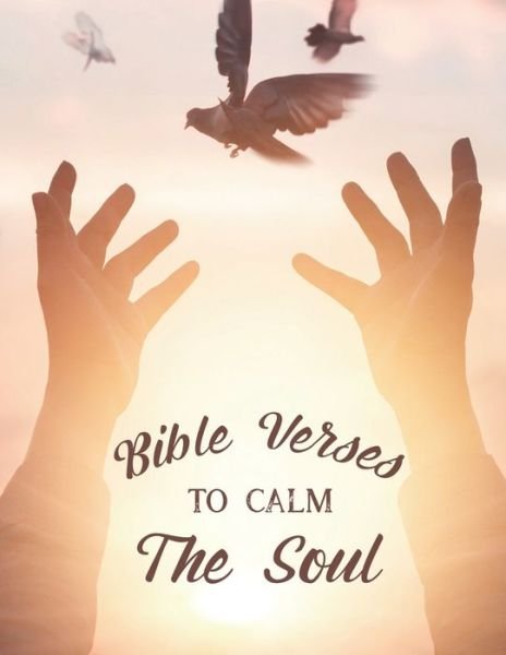 Cover for Heavenlyjoy Bible Academy · Bible Verses To Calm The Soul (Paperback Bog) (2020)