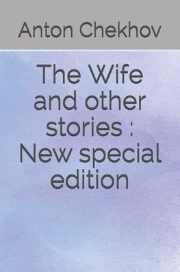 Cover for Anton Chekhov · The Wife and other stories (Paperback Bog) (2020)