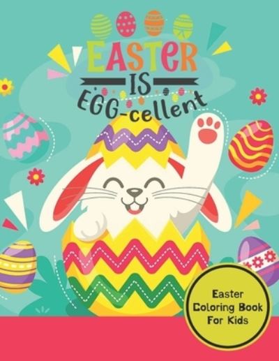 Cover for Muntaha Press · Easter Is Egg- Cellent (Paperback Book) (2021)