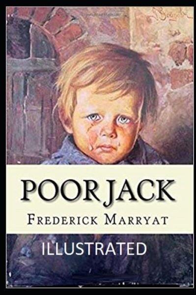 Poor Jack Illustrated - Frederick Marryat - Books - Independently Published - 9798737881207 - April 14, 2021
