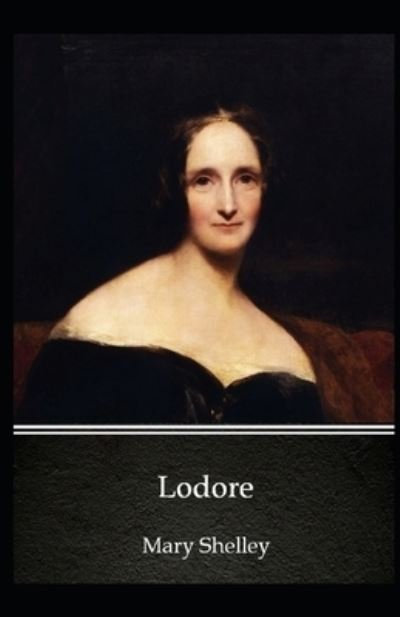 Cover for Mary Shelley · Lodore Illustrated (Paperback Bog) (2021)