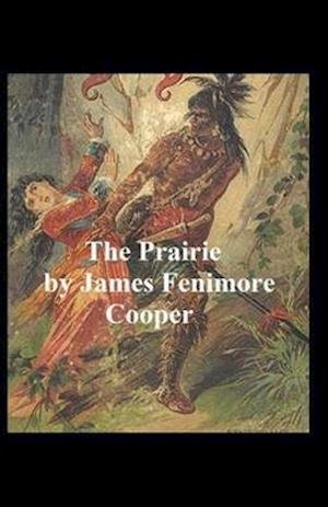 Cover for James Fenimore Cooper · The Prairie-Original Edition (Annotated) (Pocketbok) (2021)