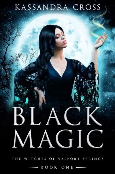 Cover for Kassandra Cross · Black Magic (Book) (2022)