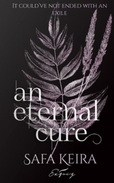 Cover for Safa Keira · An Eternal Cure - Eternal Chronicles (Paperback Book) (2022)