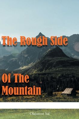 Cover for Olajuwon Sol · The Rough Side of the Mountain (Paperback Book) (2022)