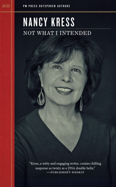 Not What I Intended - Nancy Kress - Books - PM Press - 9798887441207 - September 9, 2025