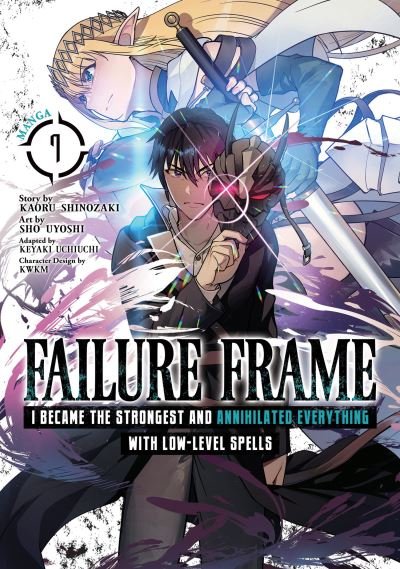 Cover for Kaoru Shinozaki · Failure Frame: I Became the Strongest and Annihilated Everything With Low-Level Spells (Manga) Vol. 7 - Failure Frame: I Became the Strongest and Annihilated Everything With Low-Level Spells (Manga) (Taschenbuch) (2024)