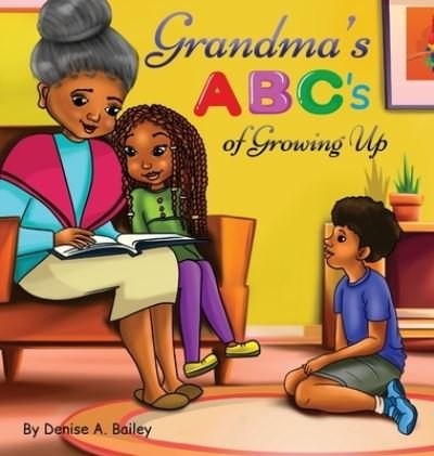Cover for Bailey · Grandma's ABC's of Growing Up (Book) (2022)