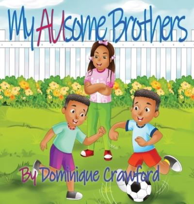 Cover for Crawford Dominique Crawford · My AUsome Brothers (Gebundenes Buch) (2022)