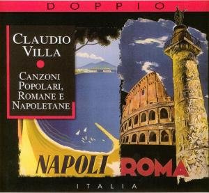 Canzoni Popolari - Claudio Villa - Música - RECORDING ARTS REFERENCE - 0076119710208 - 6 de maio de 2015