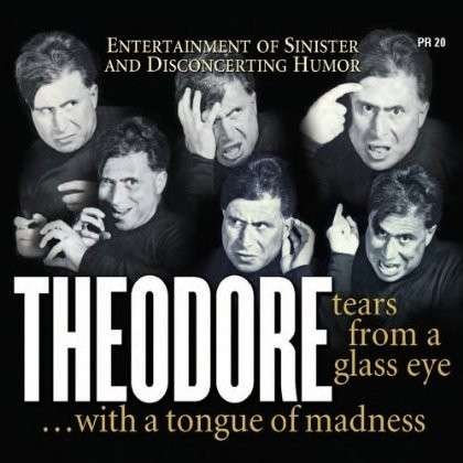 Cover for Theodore · Tears from a Glass Eye (CD) (2012)