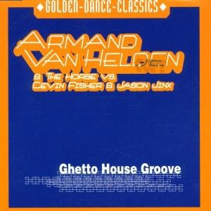 Cover for Helden, Armand Van &amp; The · Ghetto House Groove (SCD) (2009)