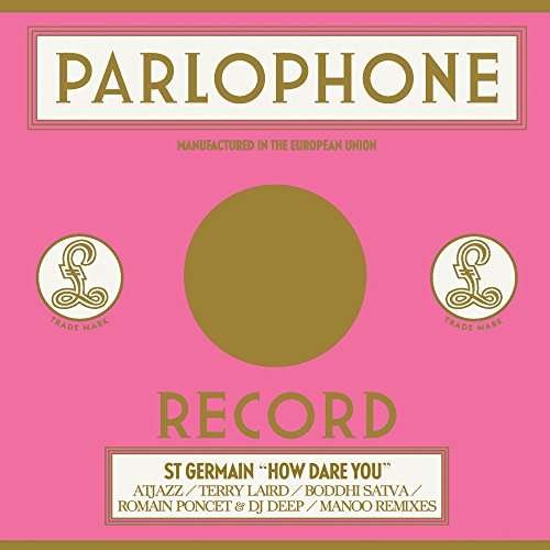 St. Germain  How Dare You 12in RSD17 (VINIL) [Remixes edition] (2017)