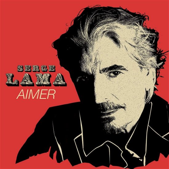 Aimer - Serge Lama - Musique - PLG - 0190296324208 - 7 octobre 2022
