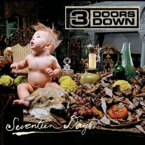 Seventeen Days [Import] - 3 Doors Down - Musikk - UNIVERSAL - 0602498801208 - 8. mars 2005