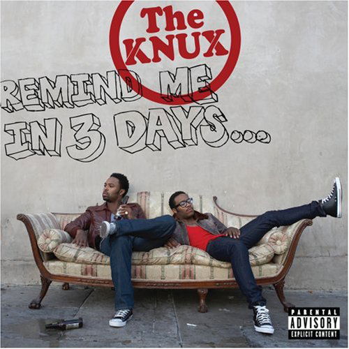 The Knux · Knukx-remind Me in 3 Days... (CD) [Explicit edition] (2008)
