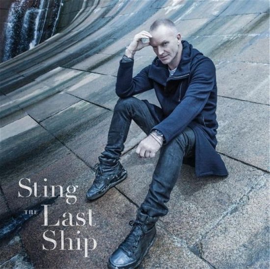 Cover for Sting · The Last Ship (CD) (2013)