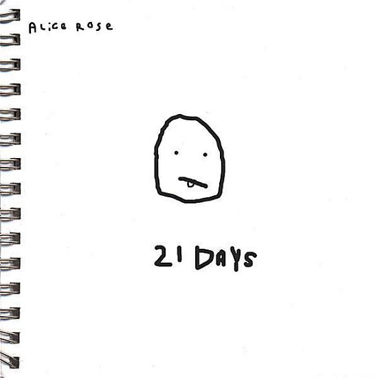 Cover for Alice Rose · 21 Days (CD) (2008)