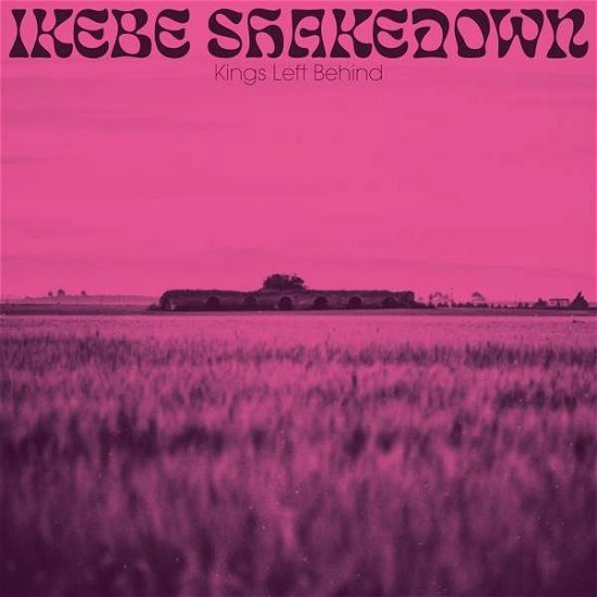 Cover for Ikebe Shakedown · Kings Left Behind (CD) (2019)