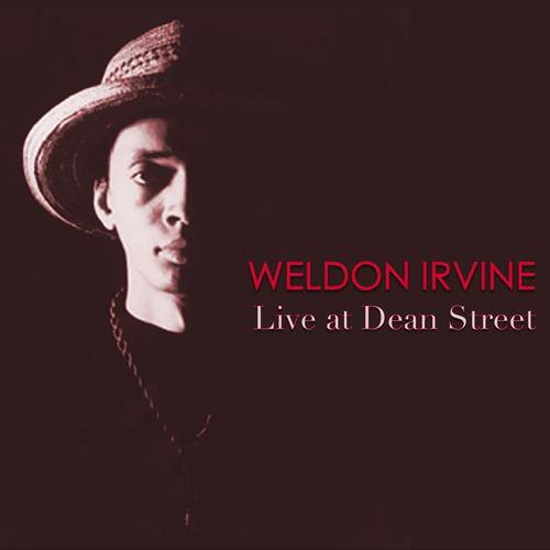 Cover for Weldon Irvine · Live at Dean Street (CD) (2015)