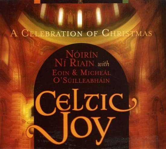 Cover for Noirin Ni Riain · Celtic Joy: A Celebration Of Christmas (CD) (2008)