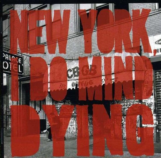 Cover for Last Internationale · New York I Do Mind Dying (CD) (2013)