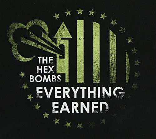 Everything Earned - Hex Bombs - Musik - EAST GRAND RECORD CO. - 0700615683208 - 26. februar 2016