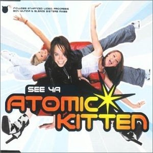 Cover for Atomic Kitten · See Ya (CD) (2000)