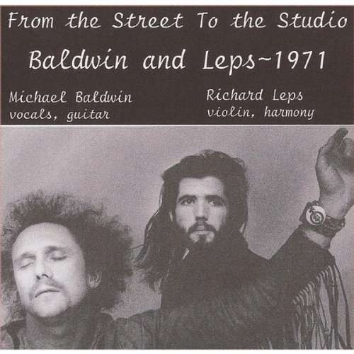 Cover for Michael Baldwin · From the Street to the Studio (CD) (2013)