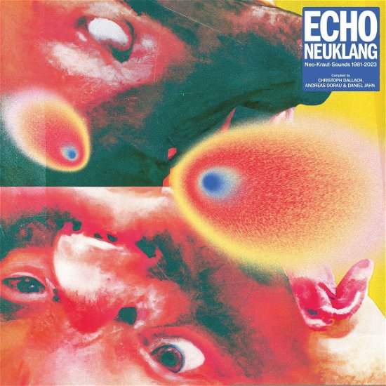 Echo Neuklang (neo-Kraut-Sounds 1981-2023) - V/A - Musik - BUREAU B - 4015698186208 - 31. marts 2023