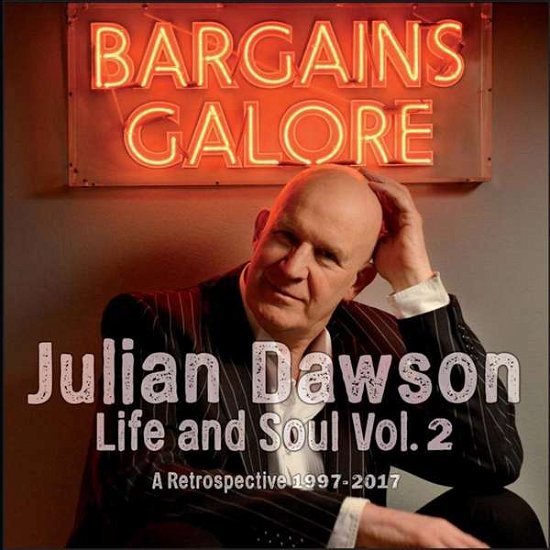 Cover for Julian Dawson · Life And Soul Vol.2-A Retrospective 1997-2017 (CD) (2018)
